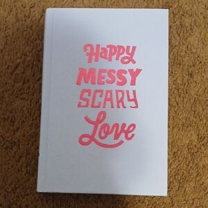 White and Pink 'Happy Messy Scary Love' Notebook
